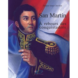 San Martín, à rebours des...