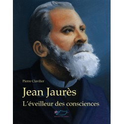 Jean Jaurès l'éveilleur des...
