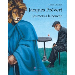 Jacques Prévert, les mots à...